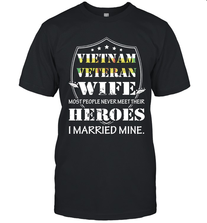 Vietnam veteran wife  most people never meet their heroes  i married mine.