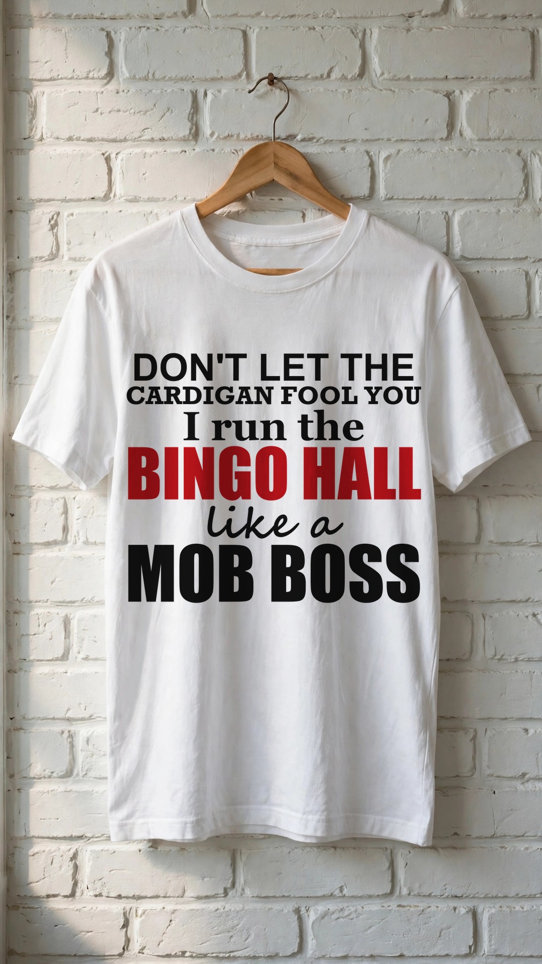don't let the cardigan fool you I run the Bingo Hall like a Mob Boss